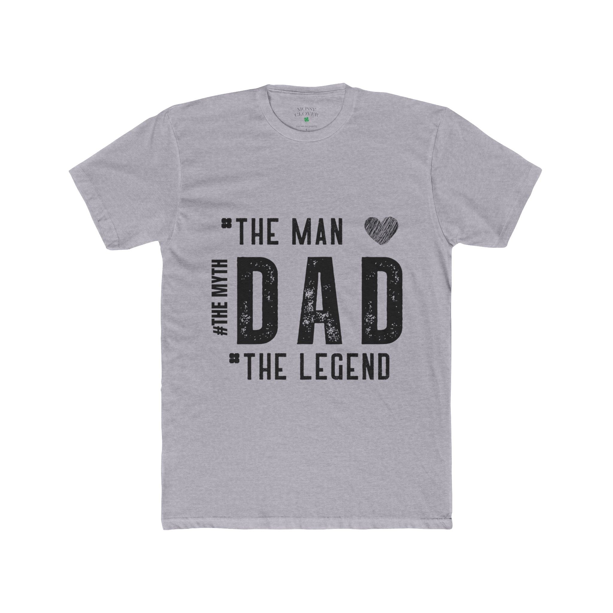 Dad - The Man, The Myth, The Legend T-Shirt