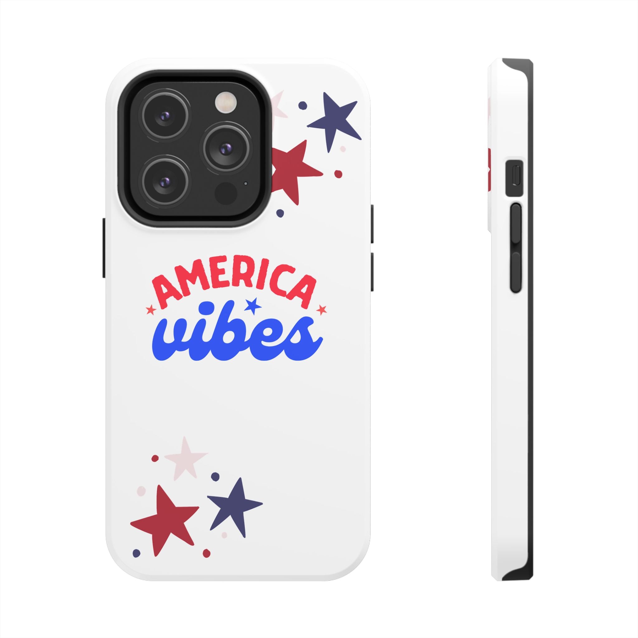 America Vibes Tough Phone Case — Patriotic Red White Blue Stars iPhone Case