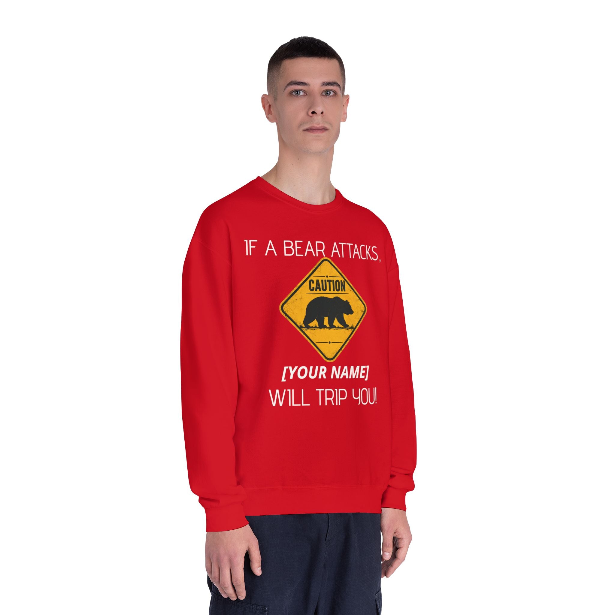 Bear Caution Crewneck Sweatshirt — "If a Bear Attacks, [Your Name] Will Trip You"