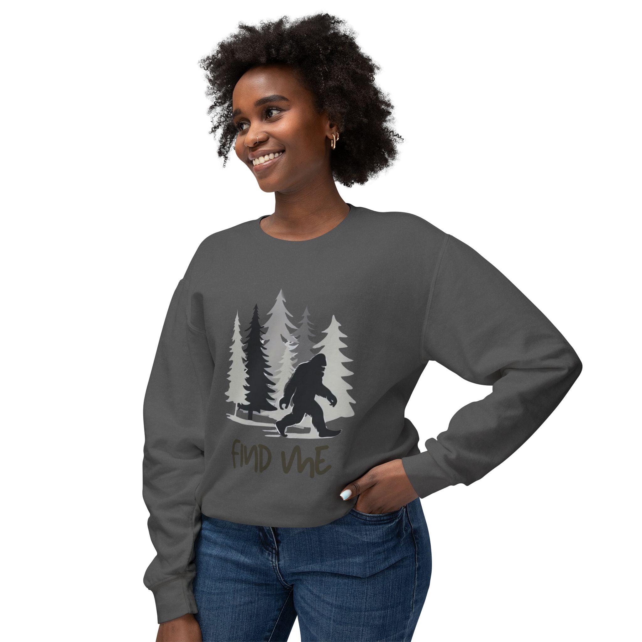 Find Me Sweatshirt — Bigfoot Sasquatch Graphic Crewneck