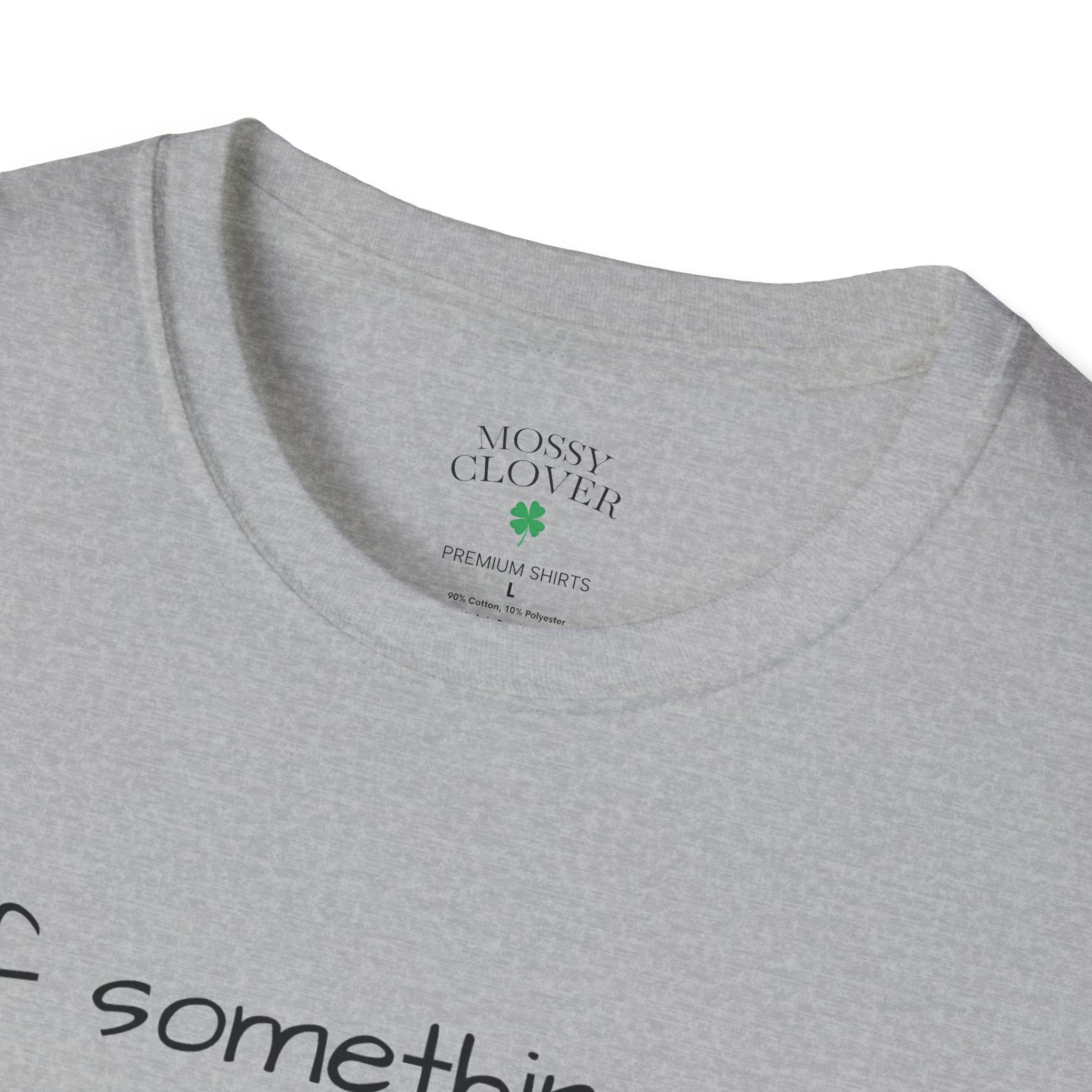 Funny Personalized T-Shirt — “If something goes wrong, blame [Your Name]”
