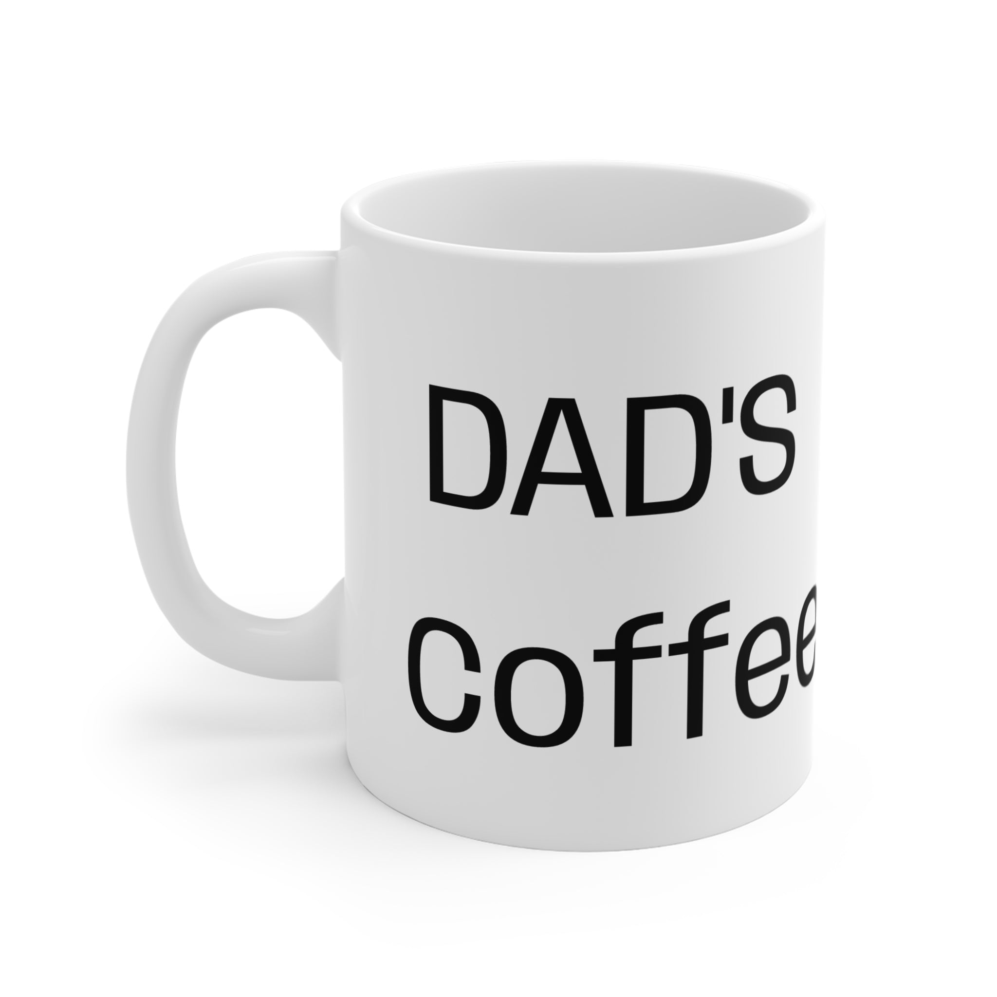 Dad's Coffee Mug 11oz – Funny Father's Day Gift