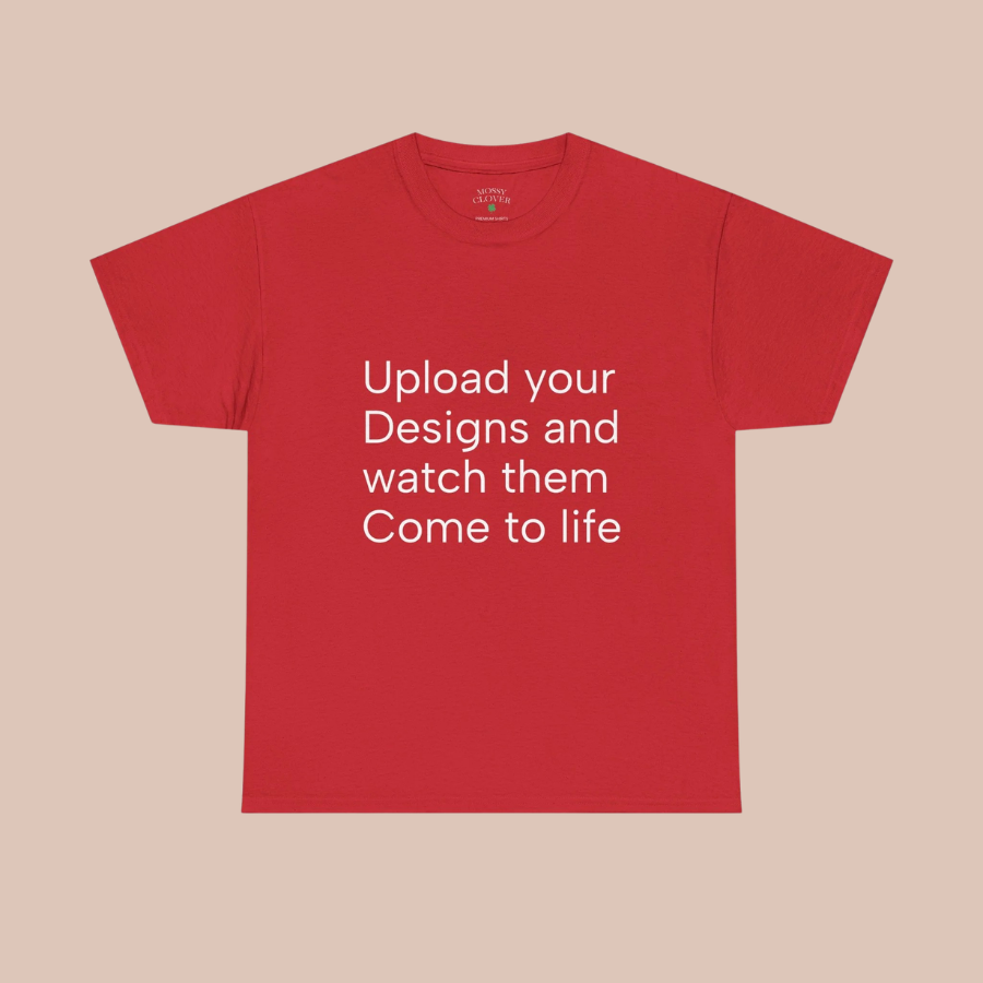 Customizable T‑Shirt – "Upload Your Designs and Watch Them Come to Life"