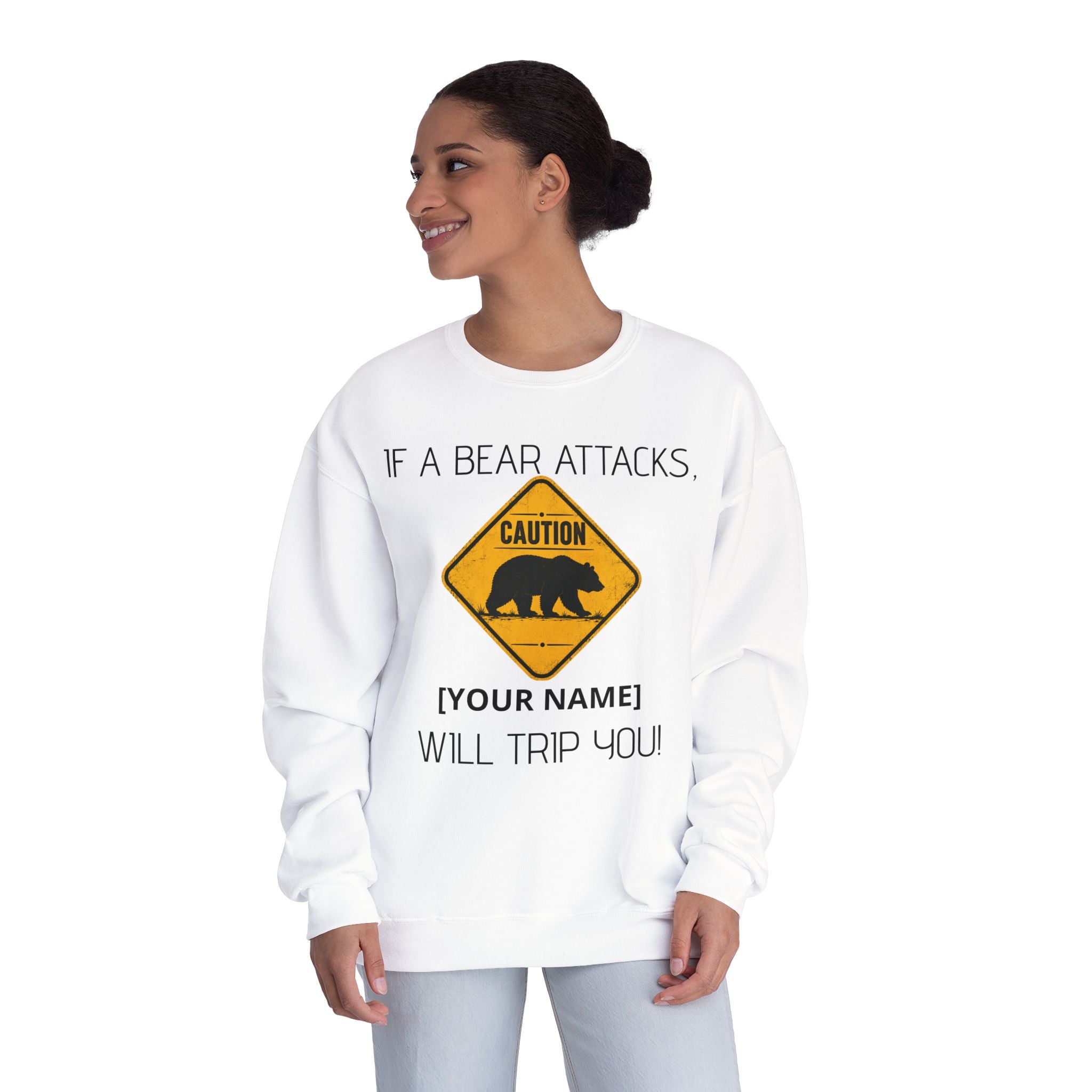Bear Caution Crewneck Sweatshirt — "If a Bear Attacks, [Your Name] Will Trip You"