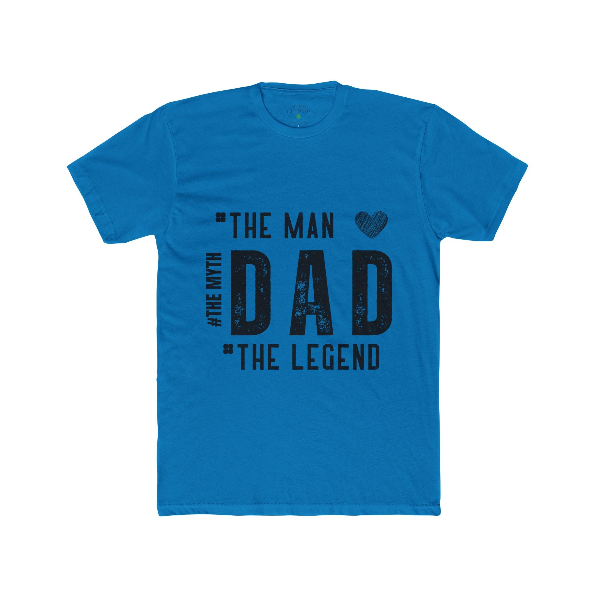 Dad - The Man, The Myth, The Legend T-Shirt