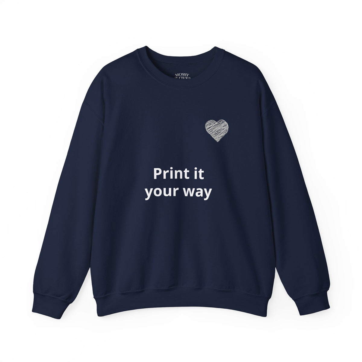 Crewneck Sweatshirt - Personalize it your way
