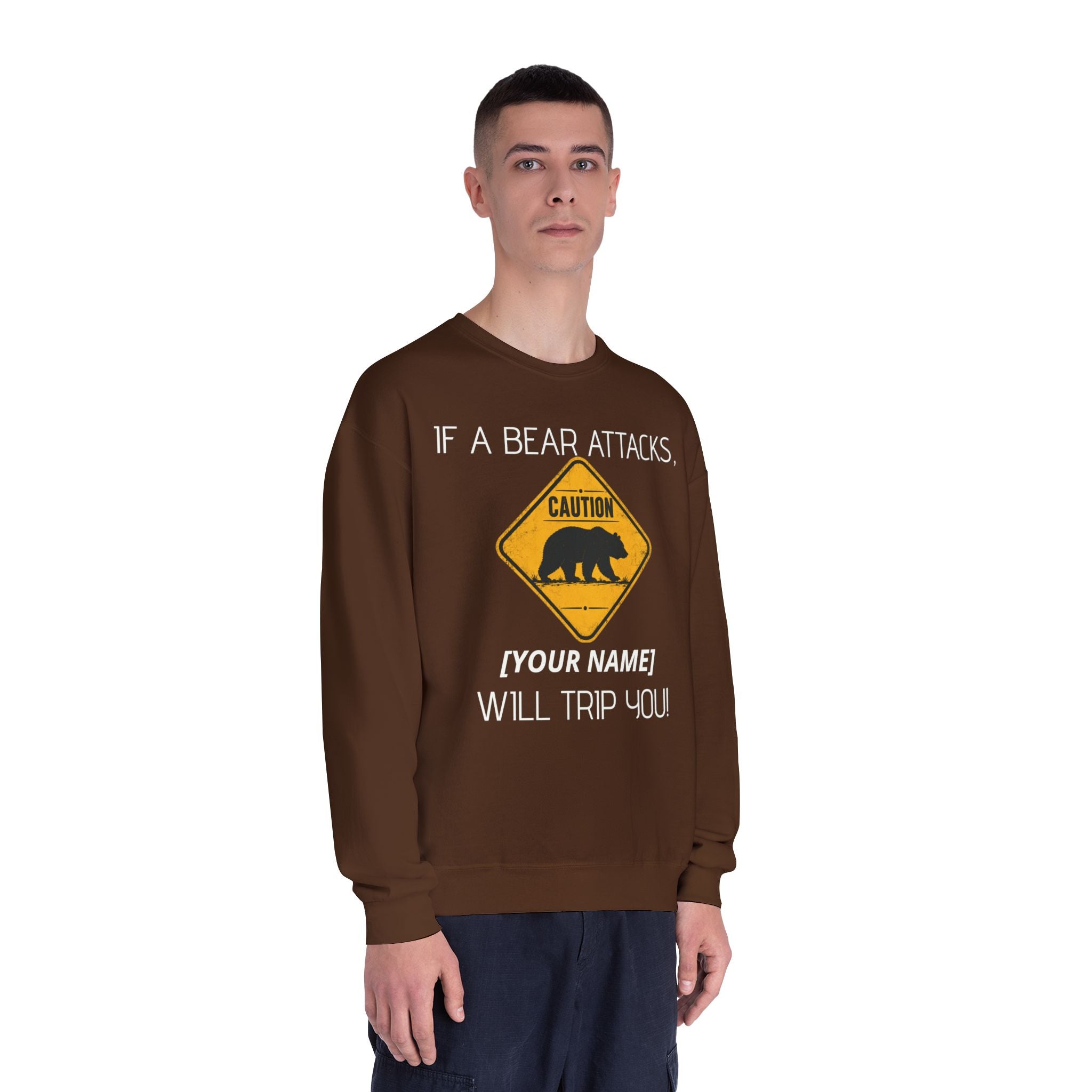 Bear Caution Crewneck Sweatshirt — "If a Bear Attacks, [Your Name] Will Trip You"