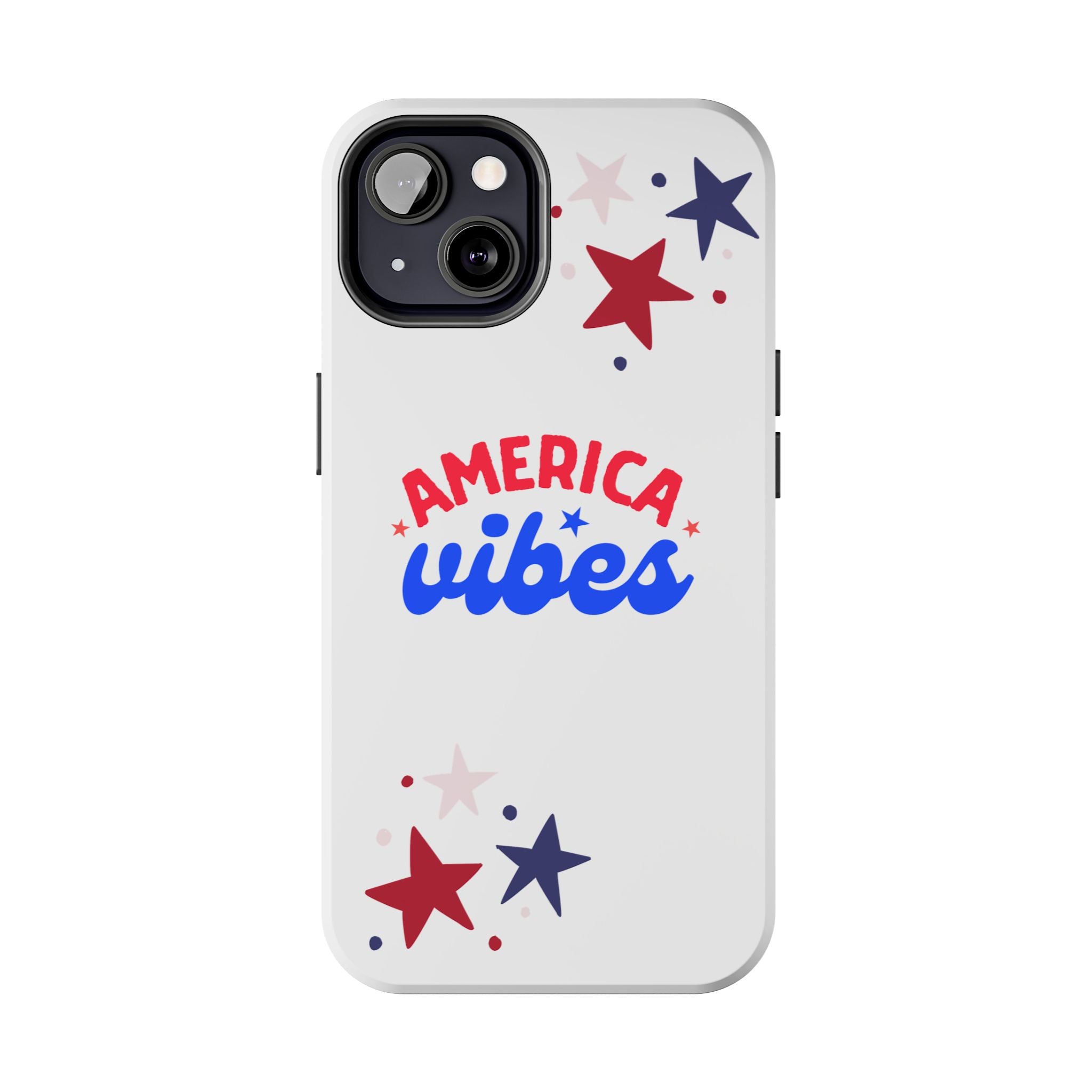 America Vibes Tough Phone Case — Patriotic Red White Blue Stars iPhone Case