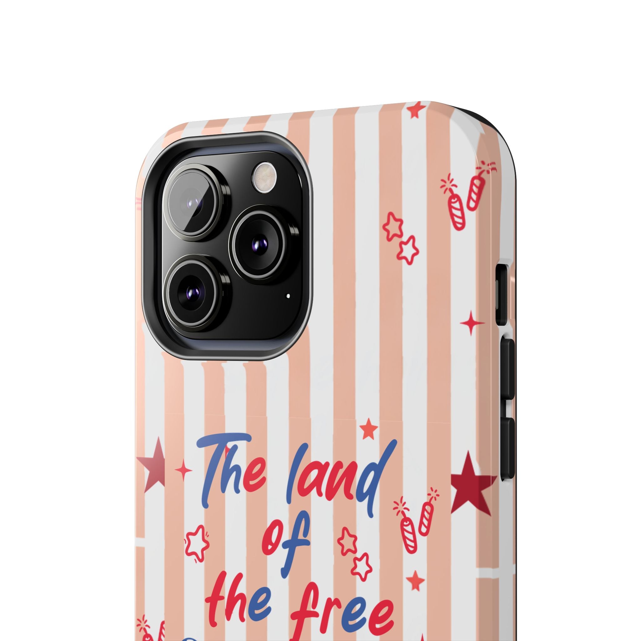 Patriotic Tough Phone Case — “The land of the free & the home of the brave”
