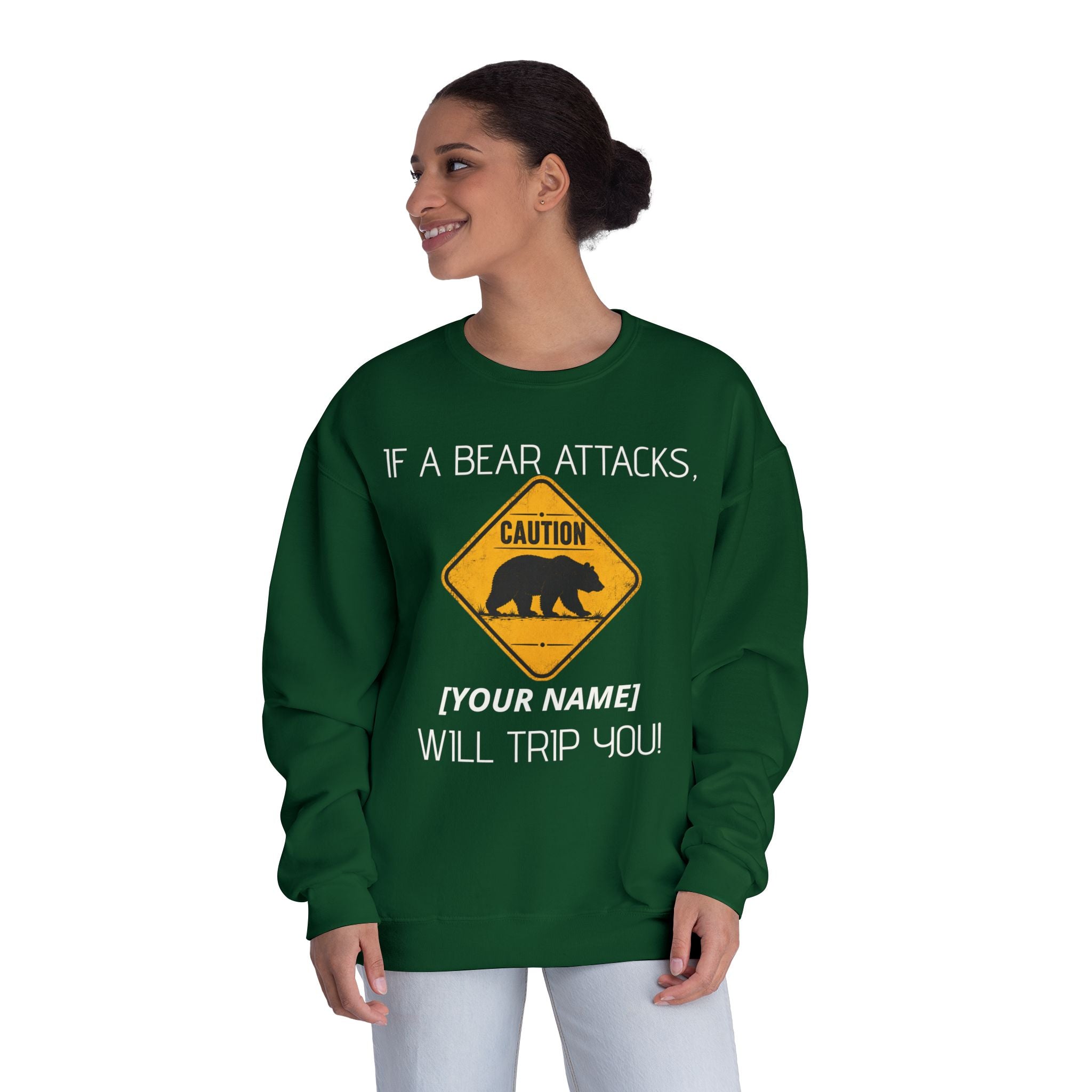 Bear Caution Crewneck Sweatshirt — "If a Bear Attacks, [Your Name] Will Trip You"