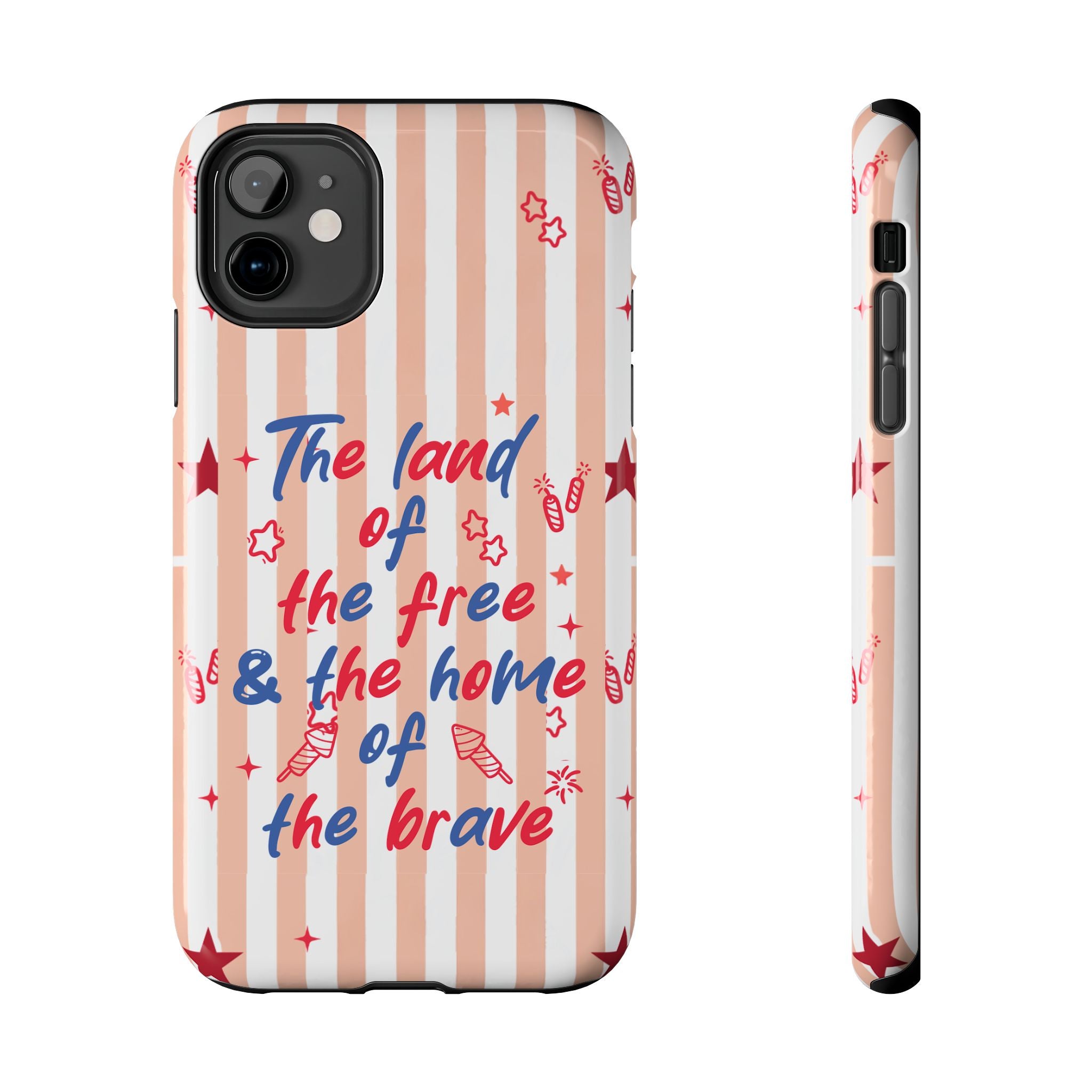 Patriotic Tough Phone Case — “The land of the free & the home of the brave”