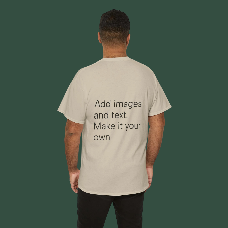 Customizable T‑Shirt – "Upload Your Designs and Watch Them Come to Life"