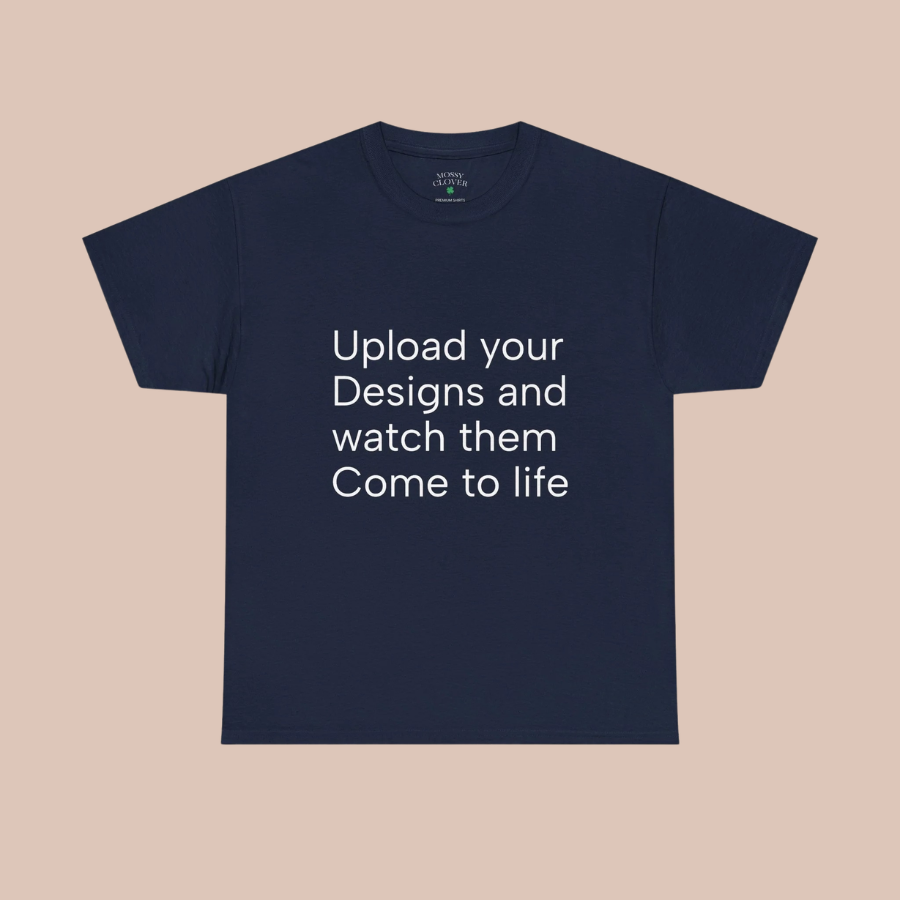 Customizable T‑Shirt – "Upload Your Designs and Watch Them Come to Life"