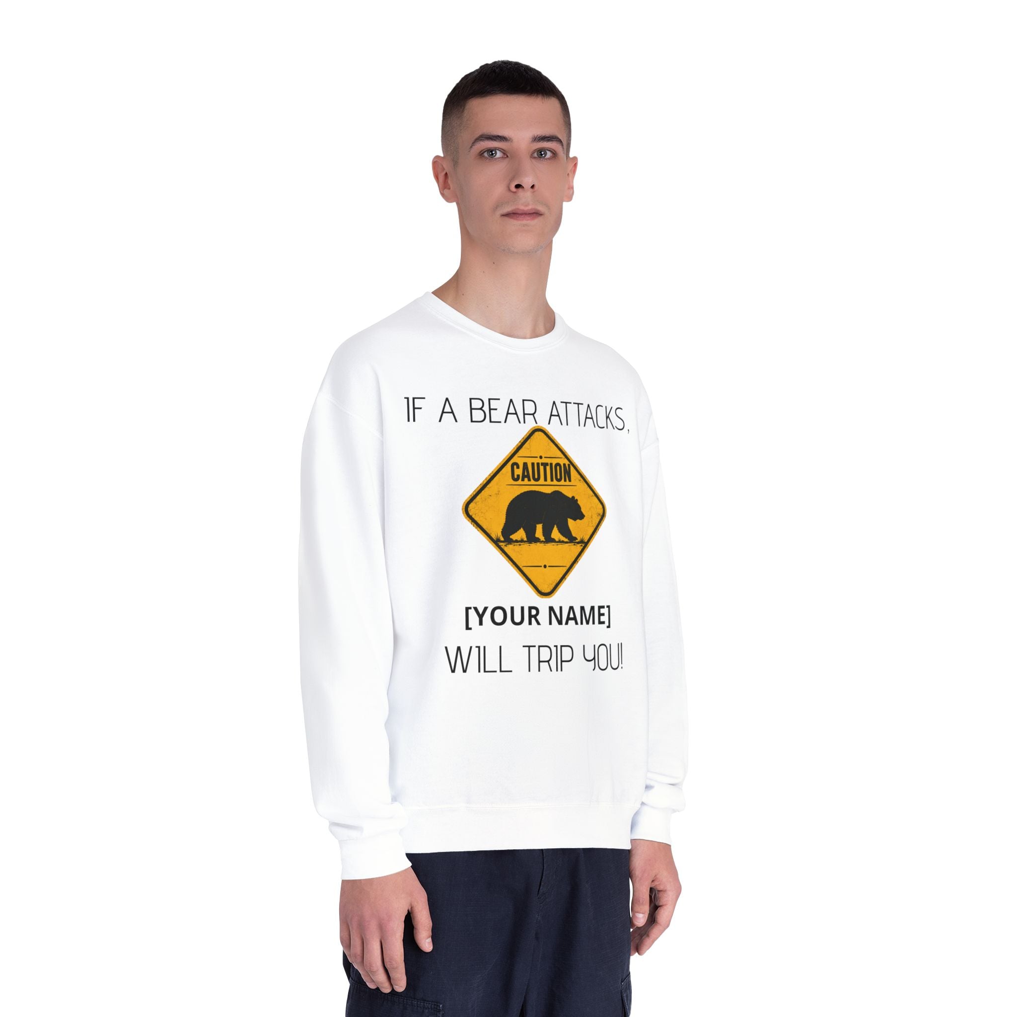Bear Caution Crewneck Sweatshirt — "If a Bear Attacks, [Your Name] Will Trip You"