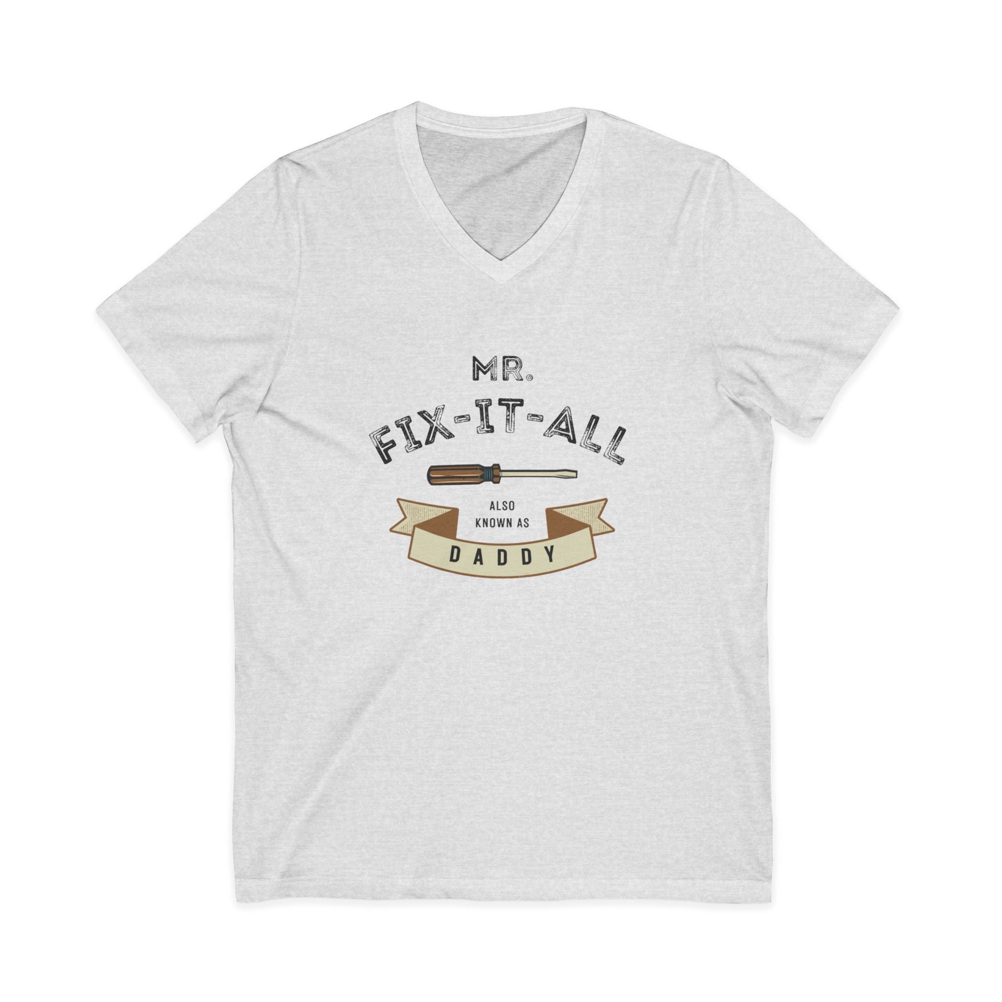 Mr. Fix-It-All Daddy V-Neck Tee — Father’s Day Handy Dad Gift