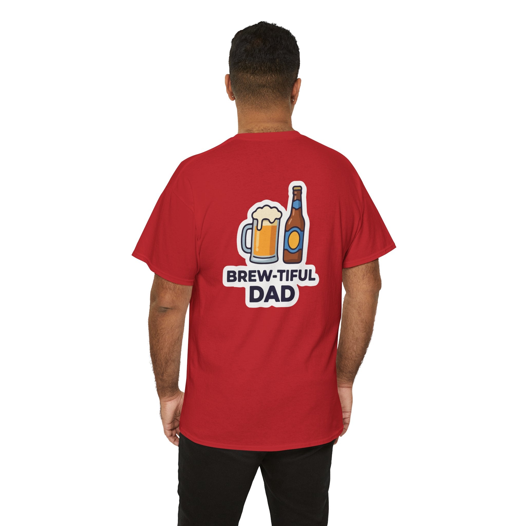 Brew-tiful Dad T-Shirt — Funny Father's Day Beer Tee