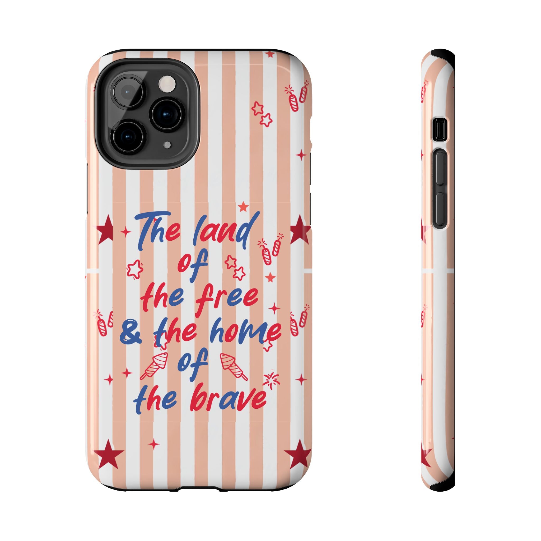 Patriotic Tough Phone Case — “The land of the free & the home of the brave”