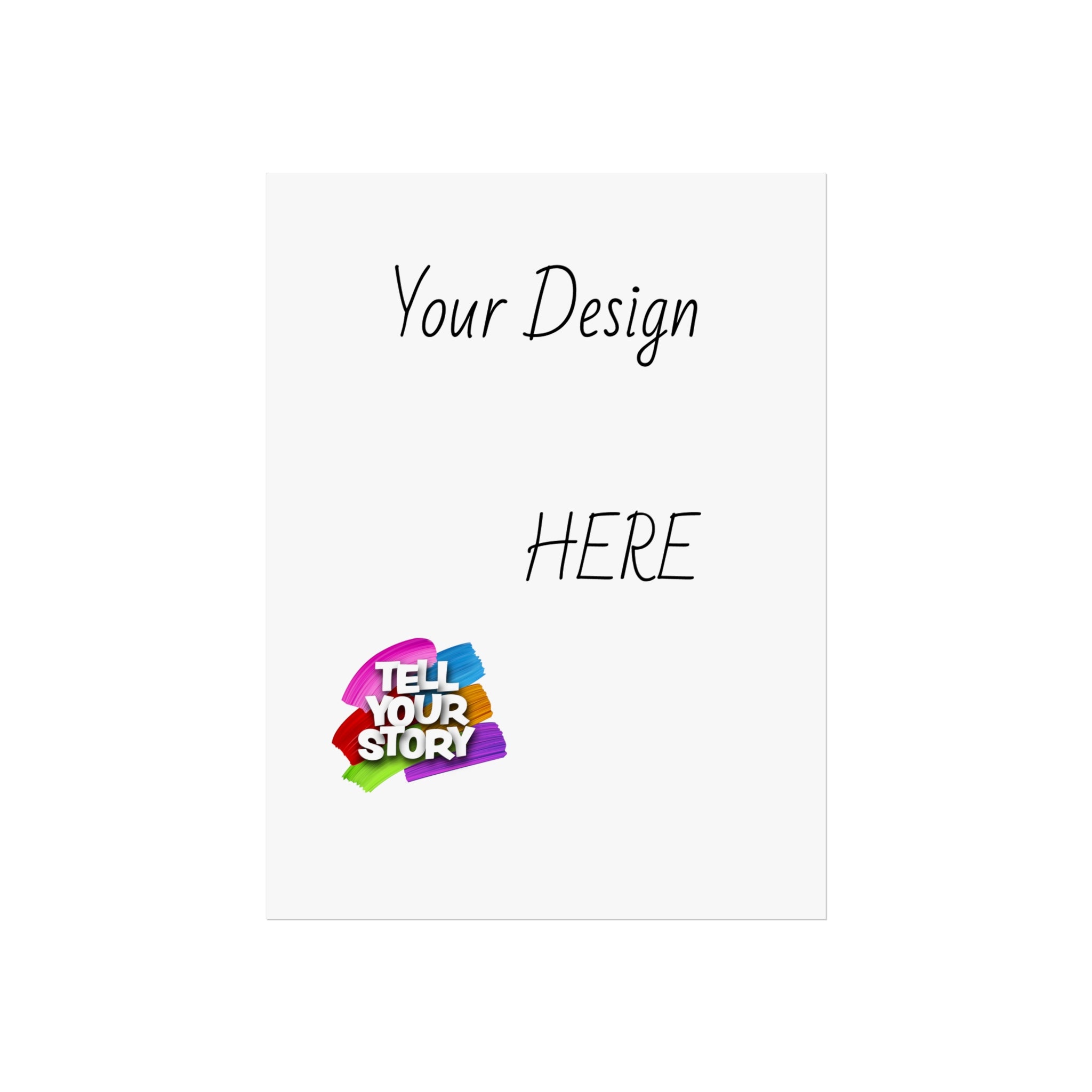 Fine Art Poster — Custom Vertical "Your Design Here" Wall Art (Tell Your Story)