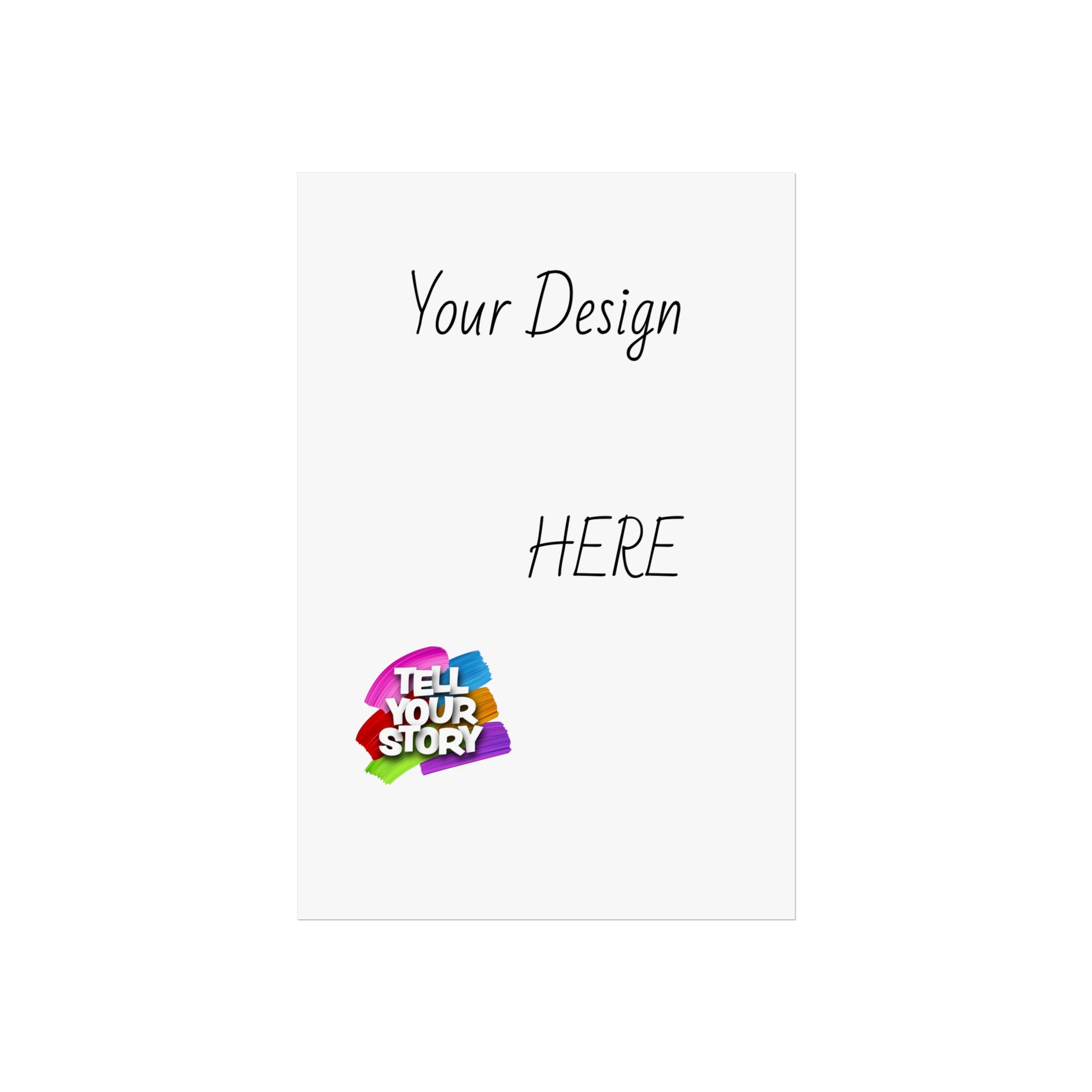 Fine Art Poster — Custom Vertical "Your Design Here" Wall Art (Tell Your Story)