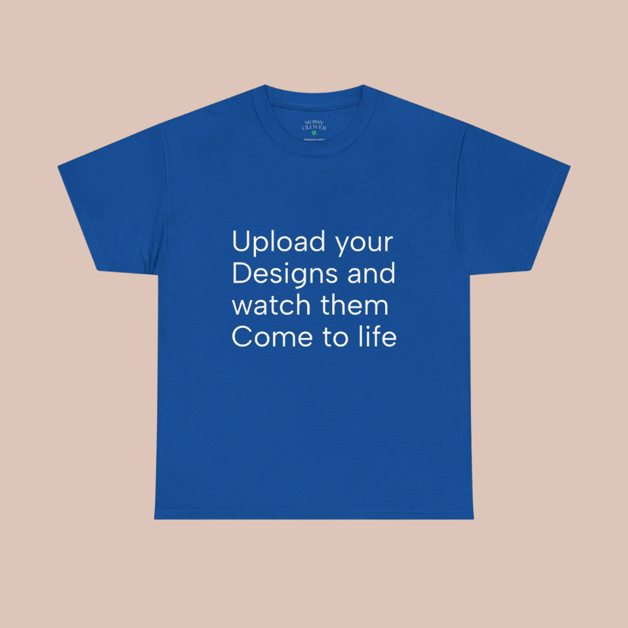 Customizable T‑Shirt – "Upload Your Designs and Watch Them Come to Life"