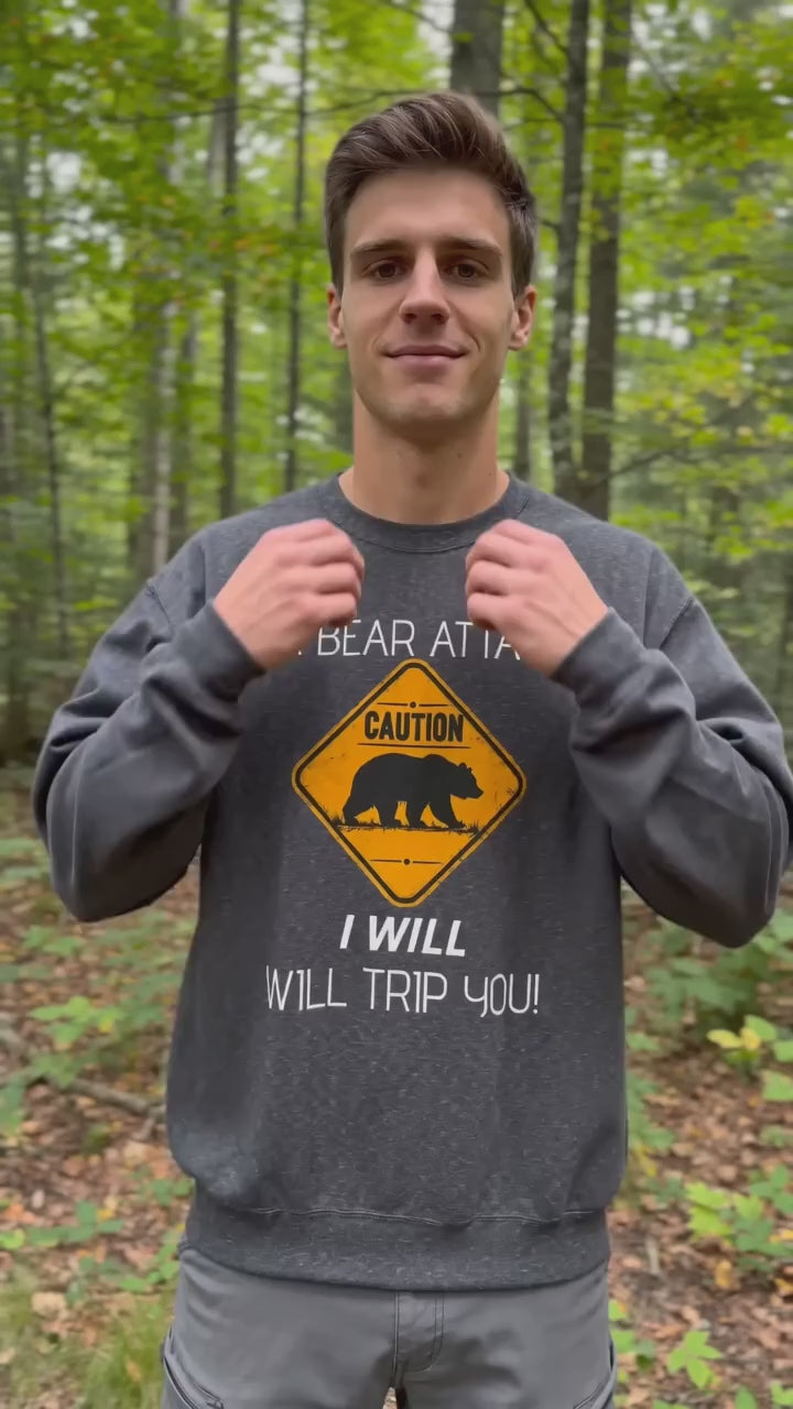 Bear Caution Crewneck Sweatshirt — "If a Bear Attacks, [Your Name] Will Trip You"